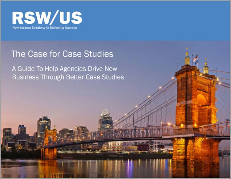 A Guide To Help Agencies Drive New Business Through Better Case Studies