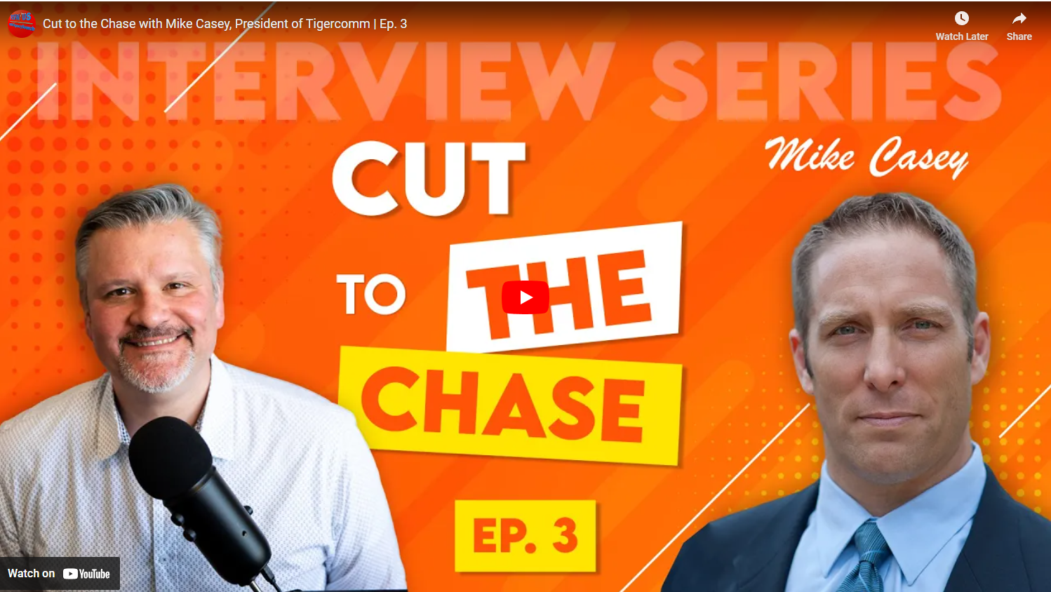 Cut to the Chase with Mike Casey, President of Tigercomm | Ep. 3-Cleantech