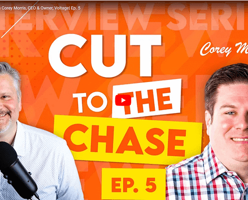 Cut to the Chase with Corey Morris, President and CEO, Voltage | Ep. 5-What AI means for SEO