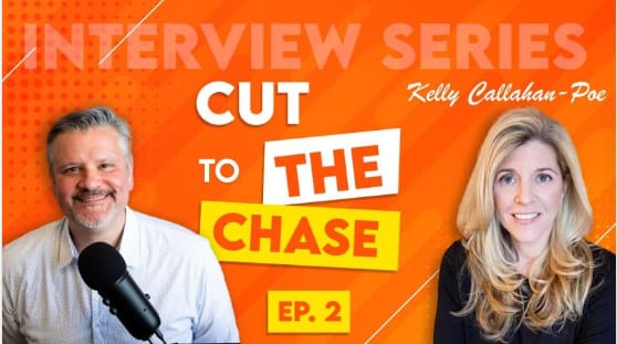 Cut to the Chase with Kelly Callahan-Poe, President of Williams Whittle-Full-Service Ad Agency | Ep. 2