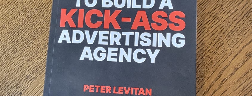 "How To Build A Kick-Ass Advertising Agency" Review