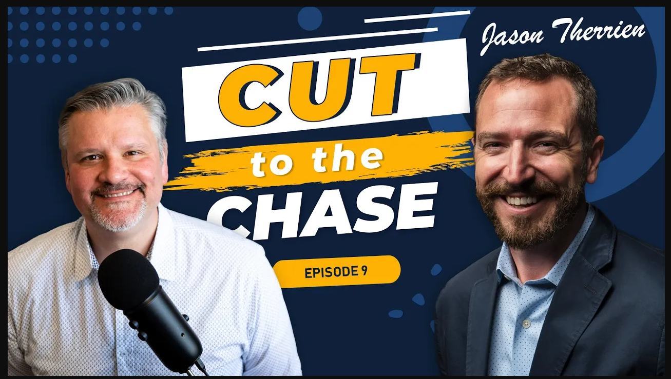 Cut to the Chase with Jason Therrien, President and CEO of thundertech, an integrated marketing agency