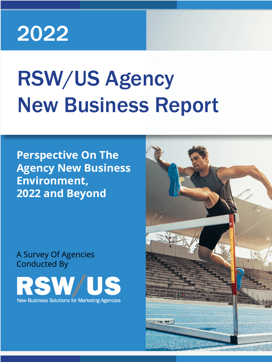 RSW/US 2022 Agency New Business Report: Perspective On The Agency New Business Environment